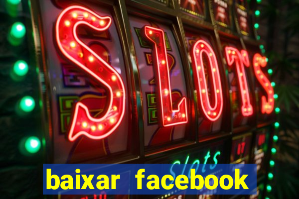 baixar facebook lite baixaki